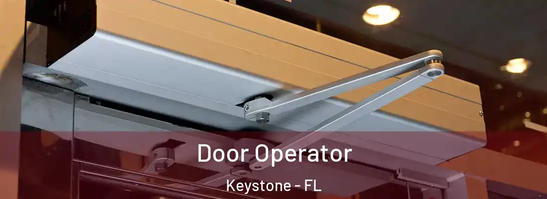 Door Operator Keystone - FL