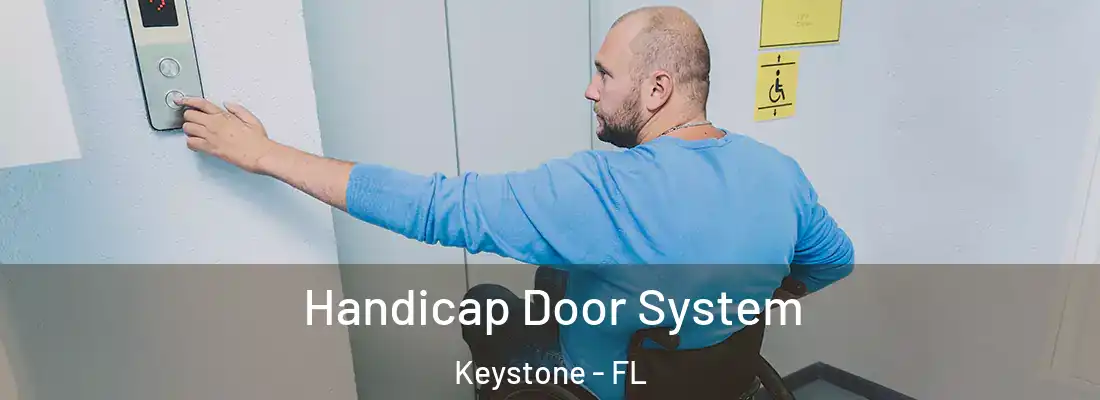 Handicap Door System Keystone - FL