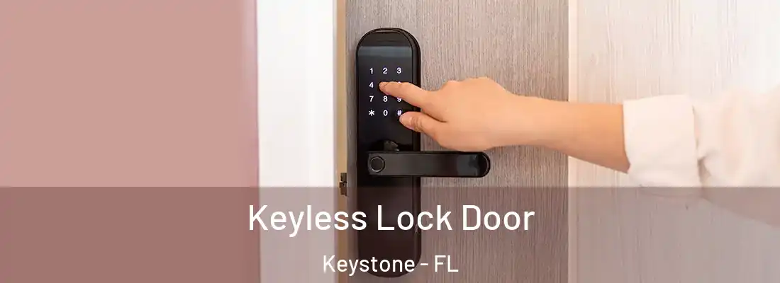 Keyless Lock Door Keystone - FL