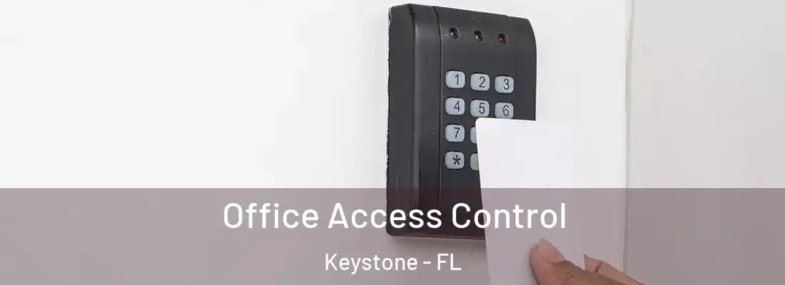 Office Access Control Keystone - FL