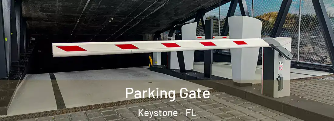 Parking Gate Keystone - FL